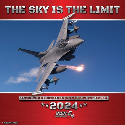 The Sky Is the Limit 2024 12 X 12 Wall Calendar by Jim Haseltine