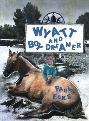 Wyatt and Boy Dreamer by Ecke, Paul