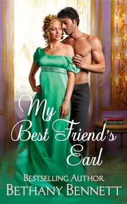 My Best Friend's Earl by Bennett, Bethany