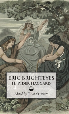 The Saga of Eric Brighteyes (Ed. Tom Shippey - Uppsala Books) by Shippey, Tom