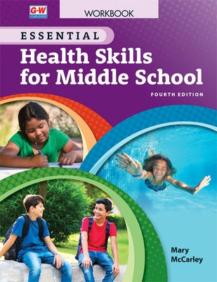 Essential Health Skills for Middle School by McCarley, Mary