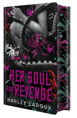 Her Soul for Revenge: Deluxe Special Edition by Laroux, Harley