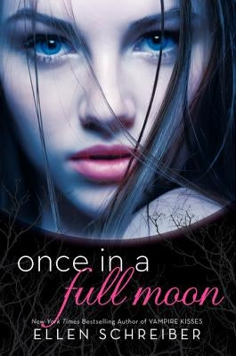 Once in a Full Moon by Schreiber, Ellen