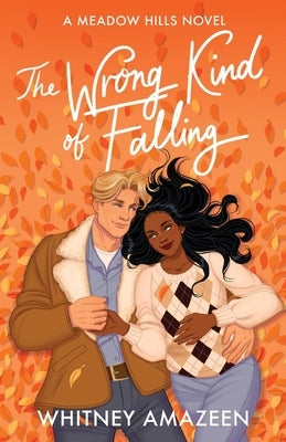 The Wrong Kind of Falling by Amazeen, Whitney