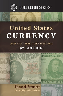 United States Currency by Bressett, Kenneth E.