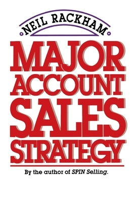 Major Account Sales Strategy (Pb) by Rackham, Neil