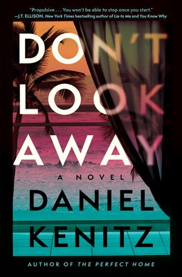 Don't Look Away by Kenitz, Daniel
