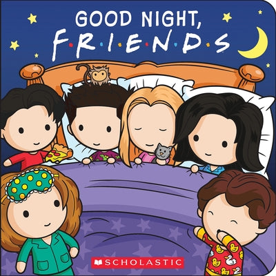 Good Night, Friends (Friends Board Book) by Wieczorek, Lori