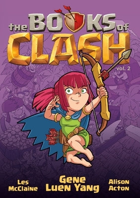 The Books of Clash Volume 2: Legendary Legends of Legendarious Achievery by Yang, Gene Luen