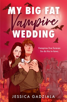 My Big Fat Vampire Wedding by Gadziala, Jessica