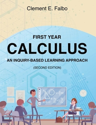 First Year Calculus, An Inquiry-Based Learning Approach by Falbo, Clement