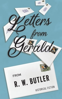 Letters from Gerald by Butler, R. W.