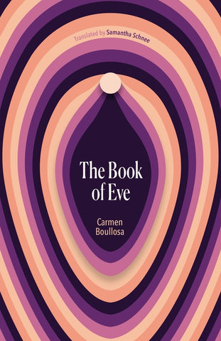The Book of Eve by Boullosa, Carmen