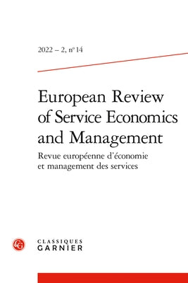 European Review of Service Economics and Management by Classiques Garnier