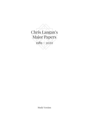 Chris Langan's Major Papers 1989 - 2020: Study Version by Langan, Christopher M.