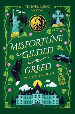 Misfortune Gilded in Greed by Burnham, Chantel