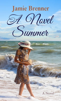 A Novel Summer by Brenner, Jamie