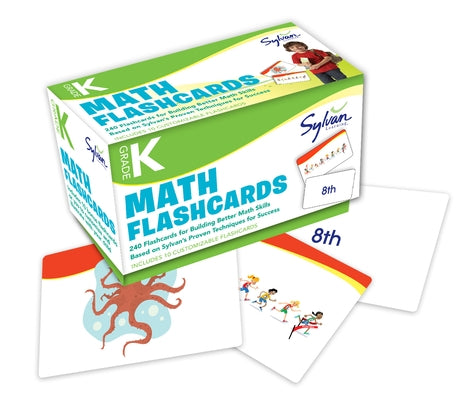 Kindergarten Math Flashcards: 240 Flashcards for Building Better Math Skills Based on Sylvan's Proven Techniques for Success by Sylvan Learning