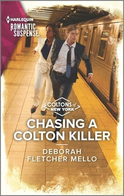 Chasing a Colton Killer by Fletcher Mello, Deborah