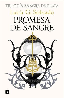 Promesa de Sangre / Blood Oath by Sobrado, Lucia G.