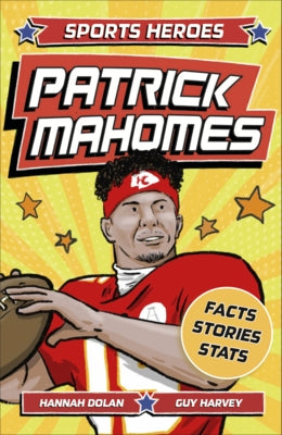 Sports Heroes: Patrick Mahomes: The Story of the Football Superstar by Books, Welbeck Children's