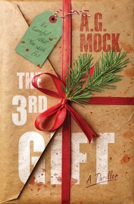 The 3rd Gift: A Thriller by Mock, A. G.
