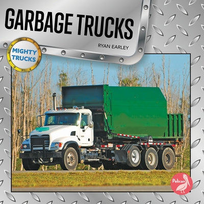 Garbage Trucks by Earley, Ryan