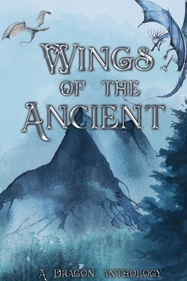 Wings of the Ancient by Ahearn, Mk