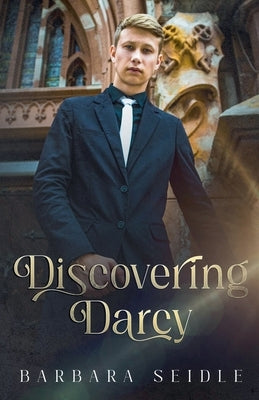 Discovering Darcy by Seidle, Barbara