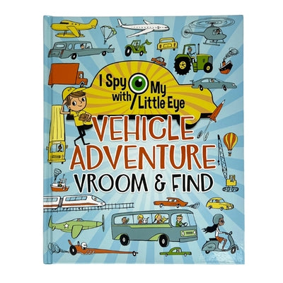 Vehicle Adventure Vroom & Find (I Spy with My Little Eye) by Smallman, Steve
