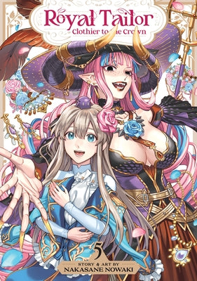 Royal Tailor: Clothier to the Crown Vol. 5 by Nowaki, Nakasane
