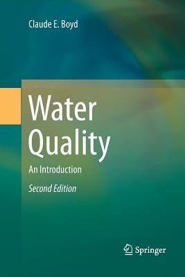 Water Quality: An Introduction by Boyd, Claude E.