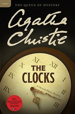 The Clocks: A Hercule Poirot Mystery: The Official Authorized Edition by Christie, Agatha
