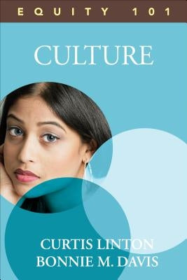 Equity 101: Culture: Book 2 by Linton, Curtis W.