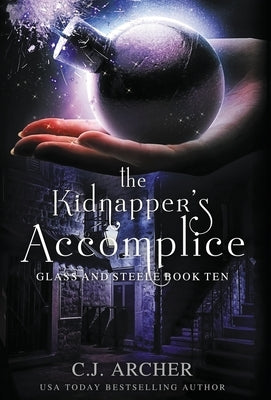 The Kidnapper's Accomplice by Archer, C. J.