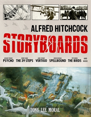 Alfred Hitchcock Storyboards by Moral, Tony Lee