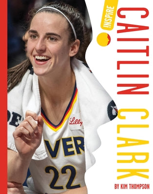 Caitlin Clark by Thompson, Kim
