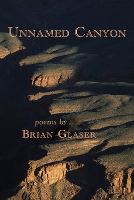 Unnamed Canyon by Glaser, Brian