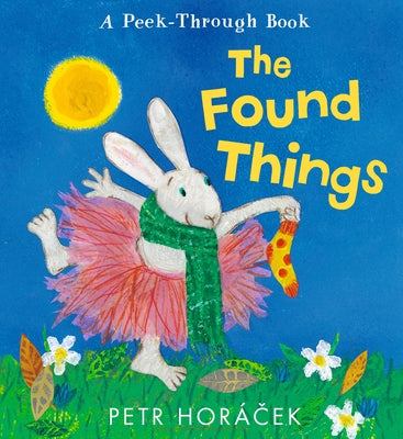 The Found Things by Hor&#195;&#161;cek, Petr