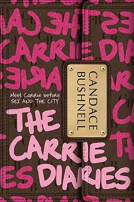 The Carrie Diaries by Bushnell, Candace