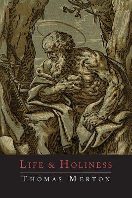 Life and Holiness by Merton, Thomas