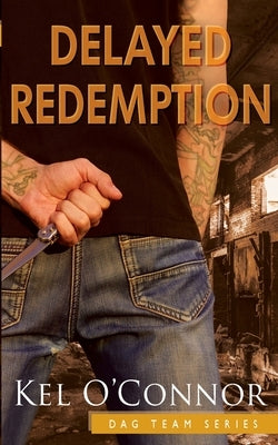 Delayed Redemption by O'Connor, Kel