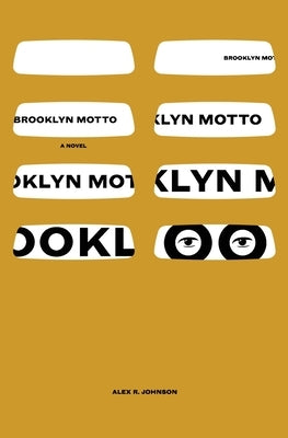 Brooklyn Motto by Johnson, Alex R.