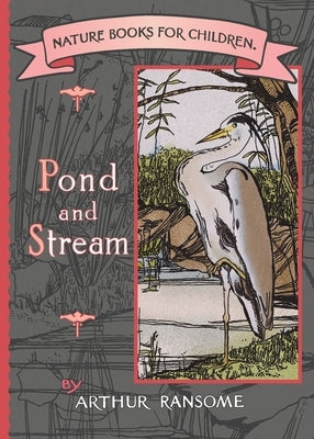 Pond and Stream by Ransome, Arthur M.