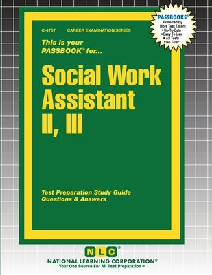 Social Work Assistant II, III by Passbooks