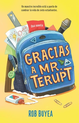 Gracias a Mr. Terupt / Because of Mr. Terupt by Buyea, Rob