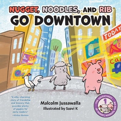 Nugget, Noodles, and Rib Go Downtown by Jussawalla, Malcolm