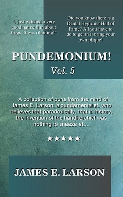 Pundemonium! Vol. 5 by Larson, James E.