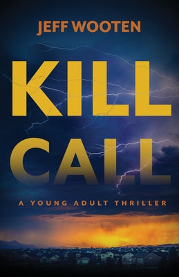 Kill Call by Wooten, Jeff