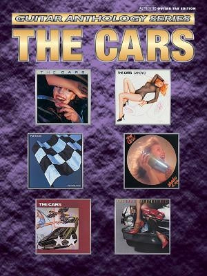 The Cars -- Guitar Anthology: Authentic Guitar Tab by Cars, The
